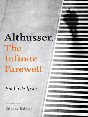 cover image of Althusser, the Infinite Farewell